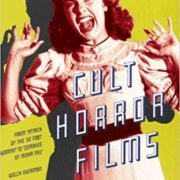 Cult Horror Films - From Attack of the 50 Foot Woman to Zombies of Mora Tau (IN INGLESE)
