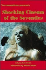 Shocking Cinema of the Seventies (IN INGLESE)