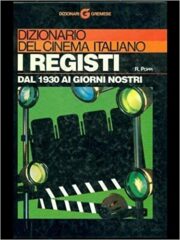 Dizionario del cinema italiano dal 1930 ai giorni nostri – I registi