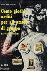 Cento giochi arditi per gli amori di gruppo