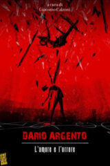 Dario Argento l'amore e l'orrore