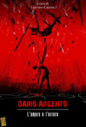Dario Argento l’amore e l’orrore