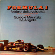 Guido & Maurizio de Angelis – Formula 1 Febbre della velocità (LP)