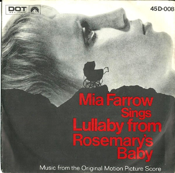 MIa Farrow sings “Lullaby” from “Rosemary’s Baby” (45 giri) Bloodbuster