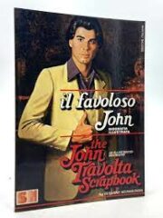 John Travolta Scrapbook – Il favoloso John Travolta (Biografia illustrata)