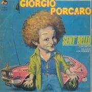Giorgio Porcaro - Sent' bello (45 rpm)