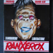 RANXEROX 1 + 2 (FRIGIDAIRE GRANDI ALBI) 1987