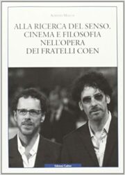 Alla ricerca del senso – Cinema e filosofia nell’opera dei fratelli Coen
