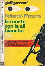 Qui squadra mobile – La morte con le ali bianche (NUOVO SIGILLATO)