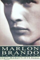 Marlon Brando - La mia vita