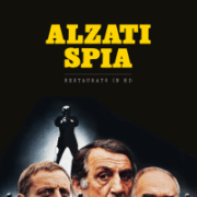 Alzati Spia (Restaurato In HD)
