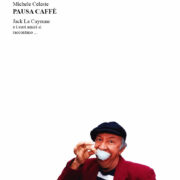 Pausa Caffe - Jack La Cayenne E I Suoi Amici Si Raccontano ...