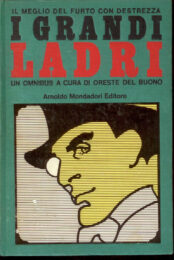 Omnibus Mondadori: “I grandi ladri”: Diabolik, Il Santo, Il Barone, Fantomas, Lupin, Rocambole, Raffles