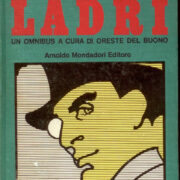 Omnibus Mondadori: "I grandi ladri": Diabolik, Il Santo, Il Barone, Fantomas, Lupin, Rocambole, Raffles