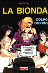 Saudelli - La Bionda: colpo doppio