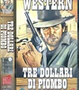 Tre dollari di piombo (VHS NUOVA SIGILLATA)