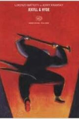 Lorenzo Mattotti - Jekyll & Hyde
