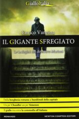 Enrico Vanzina - Il gigante sfregiato (Romanzo)