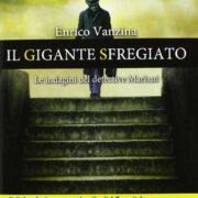 Enrico Vanzina - Il gigante sfregiato (Romanzo)