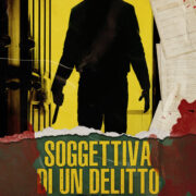 Soggettiva di un delitto (COPIA AUTOGRAFATA DA ANTONIO TENTORI)