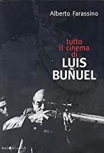 Tutto il cinema di Luis Bunuel