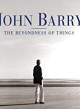 John Barry - The Beyondness of Things (CD)