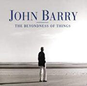 John Barry – The Beyondness of Things (CD)