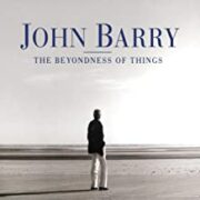 John Barry - The Beyondness of Things (CD)