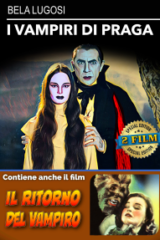 Vampiri Di Praga, I / Il Ritorno Del Vampiro