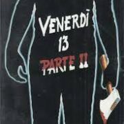 Venerdì 13 parte 2: L'assassino ti siede accanto