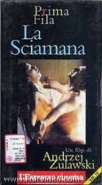 Andrej Zulawski – La sciamana (VHS)