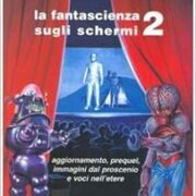 Fantascienza sugli schermi (Vol. 2)