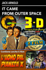 Destinazione Terra! It Came From Outer Space 3-D + L'Uomo Dal Pianeta X
