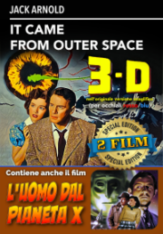 Destinazione Terra! It Came From Outer Space 3-D + L’Uomo Dal Pianeta X