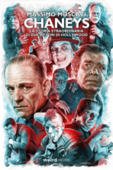 Chaneys – La storia straordinaria di due attori di Hollywood