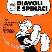 Diavoli e spinaci - 35 classiche storie di Braccio di Ferro