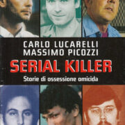 Serial killer - Storie di ossessione omicida