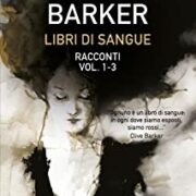 Clive Barker - Libri di sangue Vol. 1-3