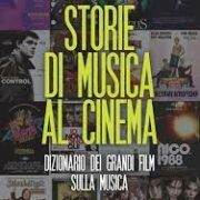 Storie di musica al cinema. Dizionario dei grandi film sulla musica