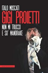 Gigi Proietti - Non mi trucco e so' Mandrake