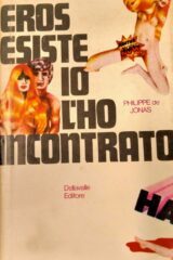 Eros esiste io l'ho incontrato