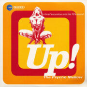 Up! The Psycho Mellow (CD)