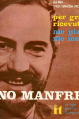 Nino Manfredi – Per Grazia Ricevuta / Me Pizzica, Me Mozzica (45 giri)