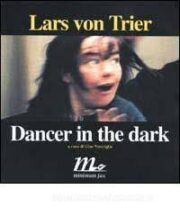 Lars Von Trier – Dancing in the Dark