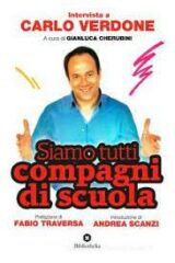 Carlo Verdone - Siamo tutti compagni di scuola