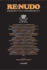Re Nudo - Antologia di Re Nudo 1970-2020 Storia e storie di una rivista