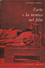 Giuseppe Turroni - L'arte e la tecnica nel film
