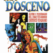 Colpo D'osceno - Autori E Personaggi Del Fumetto Horror Erotico Italiano