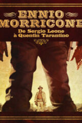 Ennio Morricone – De Sergio Leone À Quentin Tarantino (4 CD)