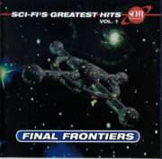 Sci-Fi’s Greatest Hits Vol. 1 – Final Frontiers (CD)